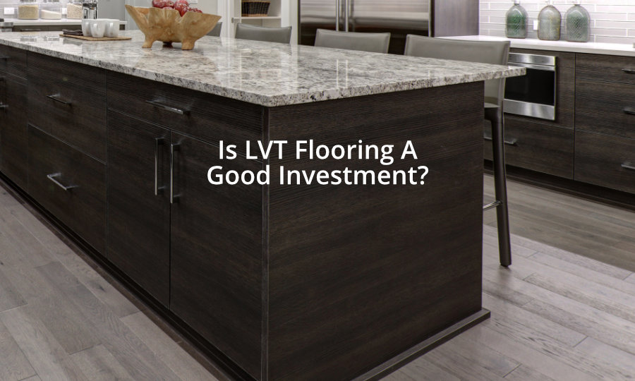 Is LVT Flooring a Good Investment